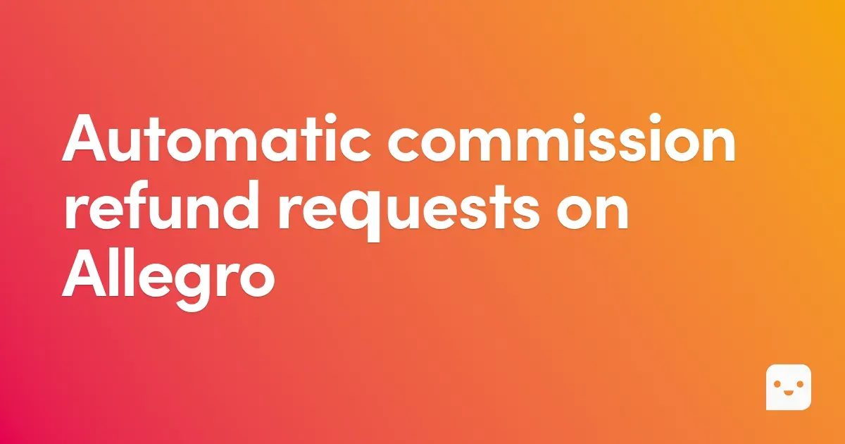 Automatic commission refund requests on Allegro
