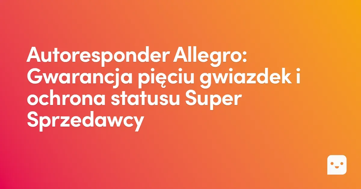 Autoresponder Allegro - automatyczne odpowiedzi pytań i dyskusji