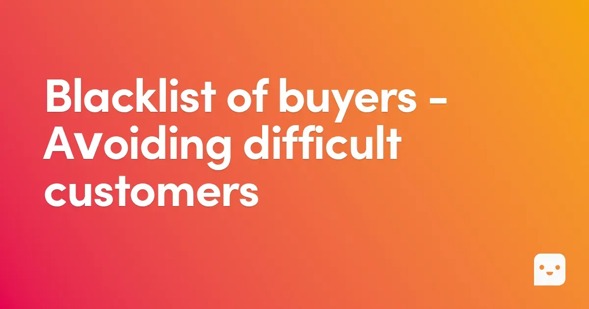Allegro Buyer Blacklist – How to Protect Sales from Difficult Customers?