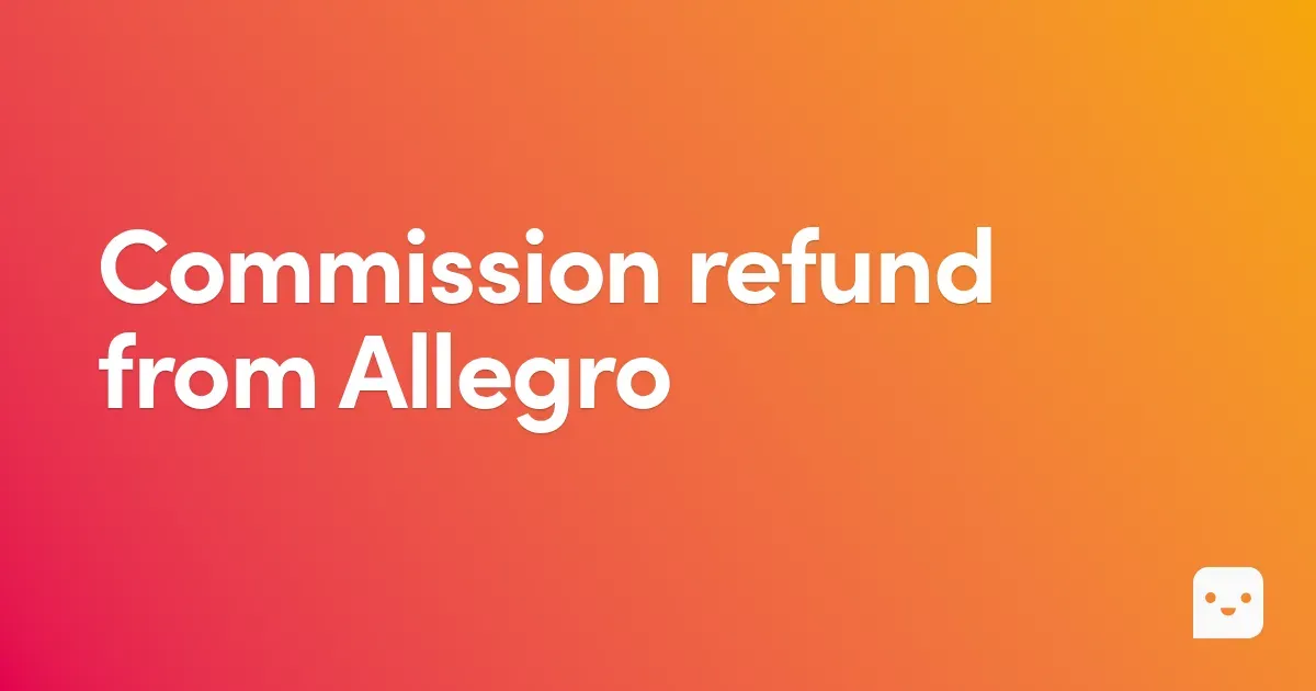 Commission refund from Allegro – How to recover your commission?