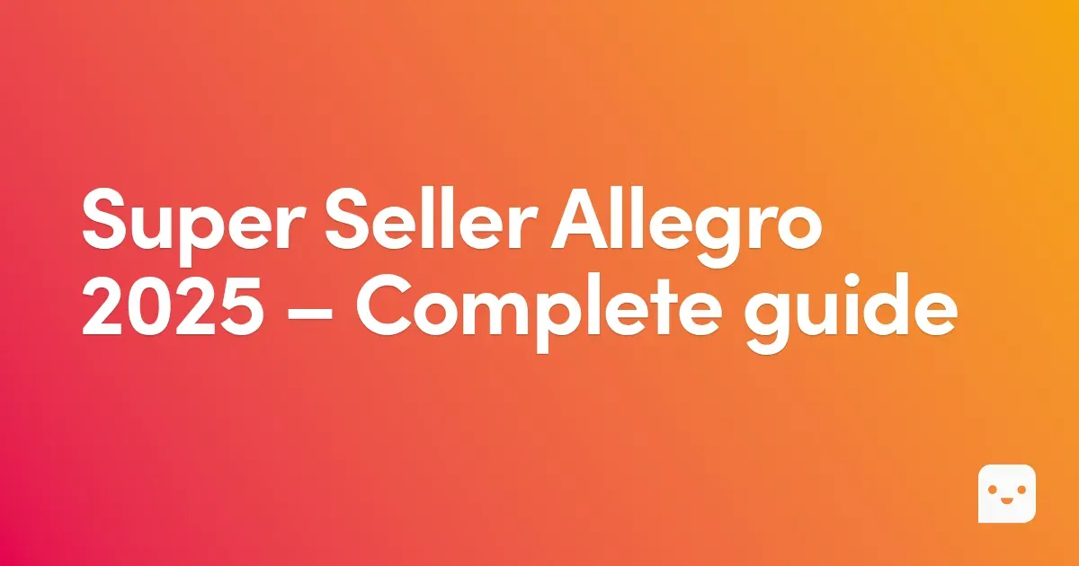 Super Seller Allegro 2025 – how to become one, what it offers