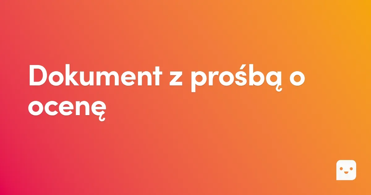 Dokument z prośbą o ocenę