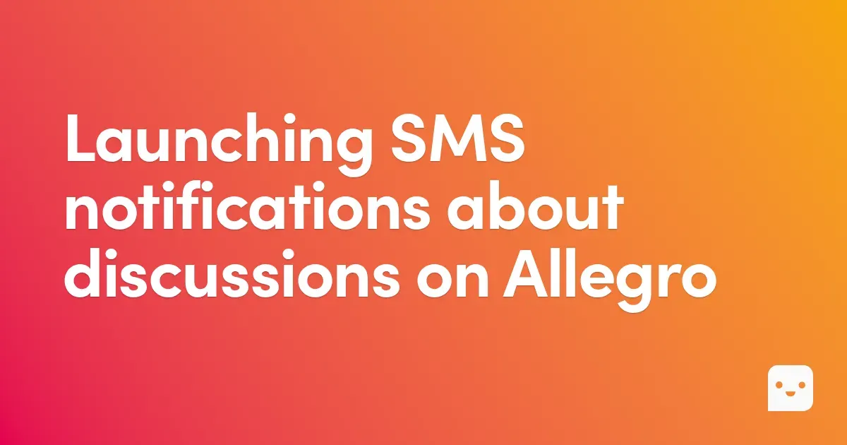 Launching SMS notifications about discussions on Allegro