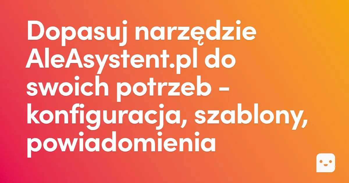 Personalizacja systemu – pełna konfiguracja funkcji