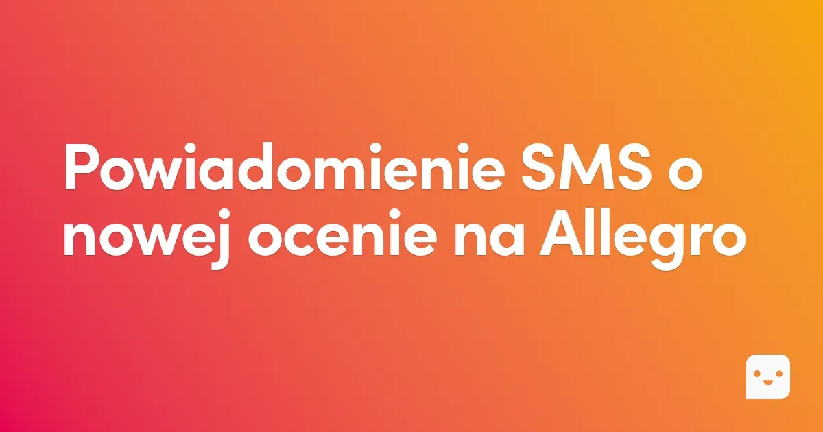 Powiadomienie SMS o nowej ocenie na Allegro