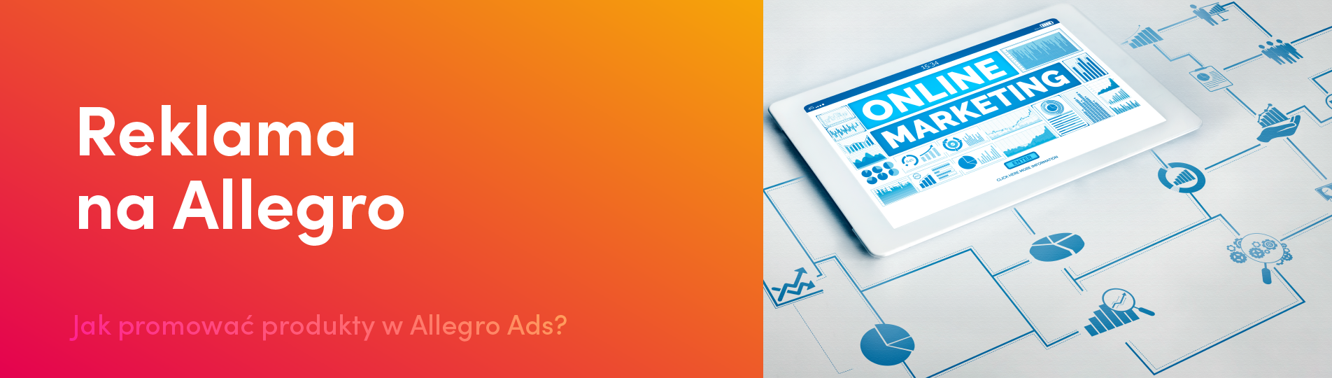Reklama na Allegro - jak promować produkty w Allegro Ads?
