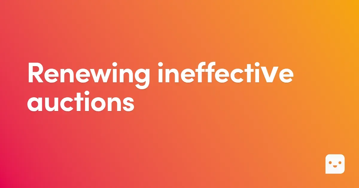 Renewing ineffective auctions