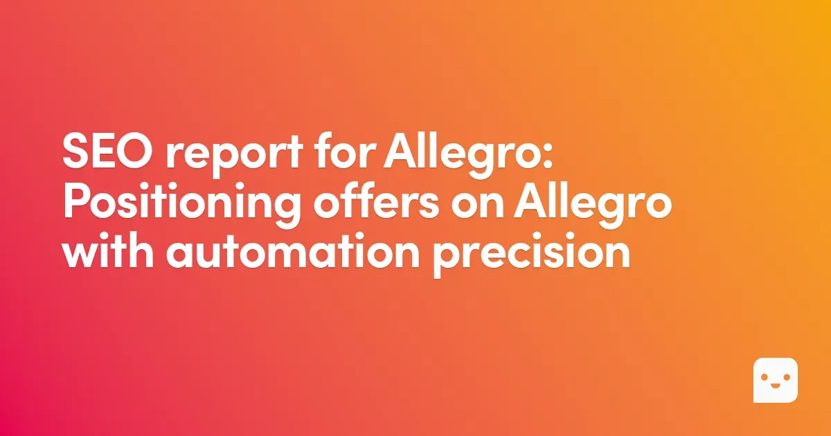 SEO report for Allegro account vs offer positioning