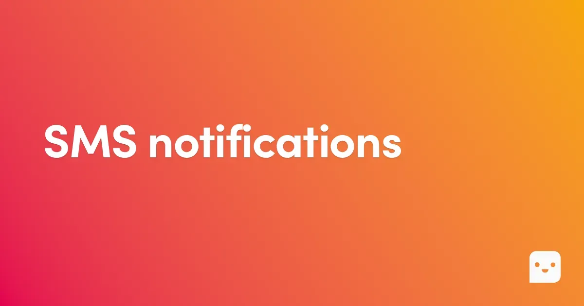 SMS notifications